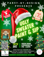 Ugly Sweater Paint. Sip. & Party